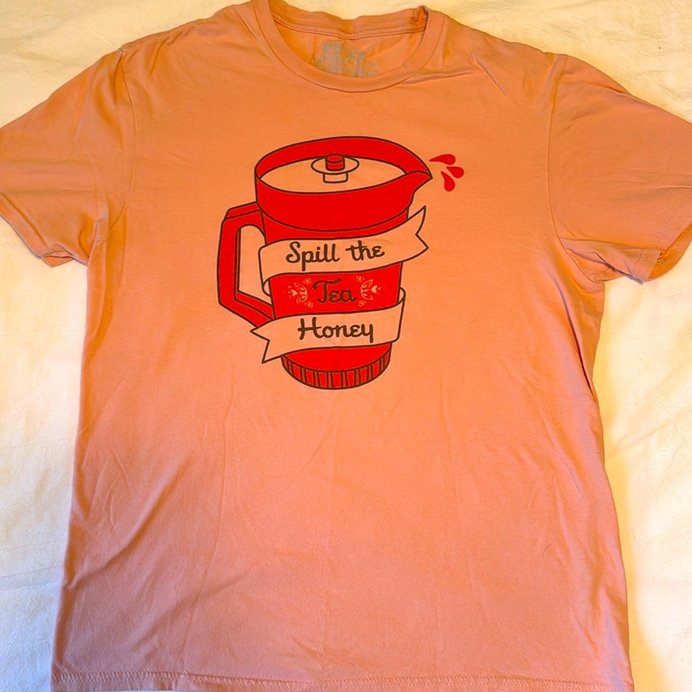 Novelty tee shirt SPILL THE TEA HONEY
